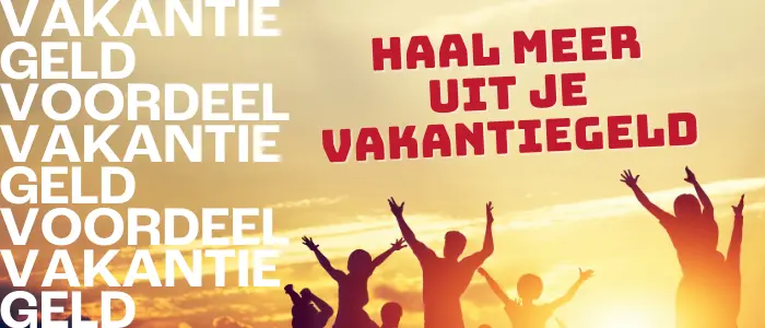 Vakantiegeld Voordeel